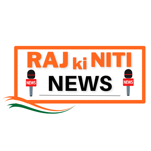 Raj Ki Niti News